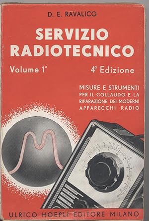 Servizio radiotecnico - Volume primo - Misure e strumenti per il collaudo e la riparazione dei mo...