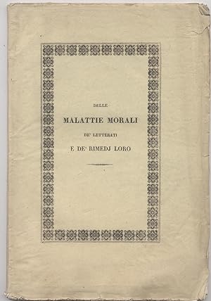 Delle malattie morali de' letterati e de' rimedj loro opuscolo di N. G. Dalla Riva