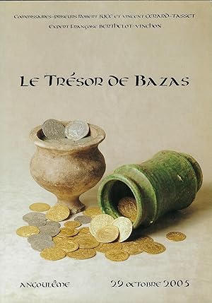 Immagine del venditore per Le trsor de Bazas. Vente aux enchres, samedi 29 octobre 2005, Angoulme, Htel des ventes d'Angoulme venduto da Librairie Archaion