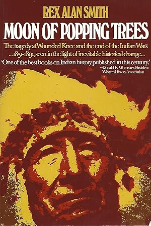 Seller image for Moon of Popping Trees: The Tragedy at Wounded Knee and the End of the Indian Wars for sale by Warren Hahn