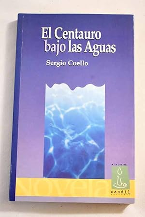 Imagen del vendedor de El centauro bajo las aguas a la venta por Alcan Libros