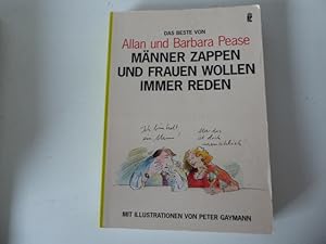 Bild des Verkufers fr Mnner zappen und Frauen wollen immer reden. Das Beste von Allan und Barbara Pease. Softcover zum Verkauf von Deichkieker Bcherkiste