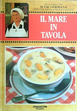 Seller image for Il mare in Tavola for sale by Librodifaccia