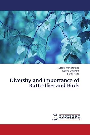 Imagen del vendedor de Diversity and Importance of Butterflies and Birds a la venta por moluna