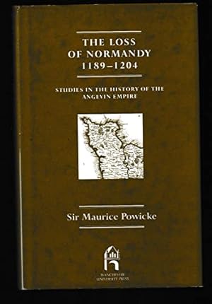 Bild des Verkufers fr The Loss of Normandy, 1198-1204 (Studies in the History of the Angevin Empire) zum Verkauf von WeBuyBooks