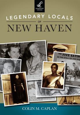 Bild des Verkufers fr Legendary Locals of New Haven zum Verkauf von moluna