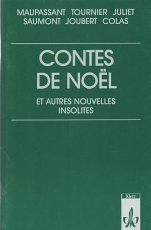 Image du vendeur pour Contes de Noe l et autres nouvelles insolites; Teil: [Schlerbuch]. Prsentation et notes par Michel Vincent mis en vente par Schrmann und Kiewning GbR