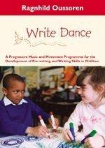 Bild des Verkufers fr Write Dance: A Progressive Music and Movement Programme for the Development of Pre-writing and Writing Skills in Children zum Verkauf von WeBuyBooks