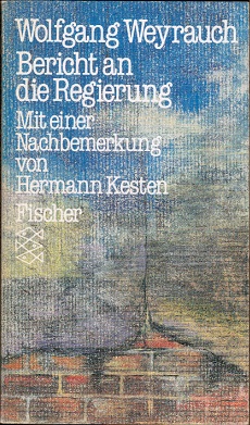 Bild des Verkufers fr Bericht an die Regierung Mit e. Nachbemerk. v. Hermann Kesten zum Verkauf von Schrmann und Kiewning GbR