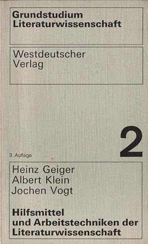 Image du vendeur pour Hilfsmittel und Arbeitstechniken der Literaturwissenschaft. ; Albert Klein ; Jochen Vogt / Grundstudium Literaturwissenschaft ; Bd. 2 mis en vente par Schrmann und Kiewning GbR