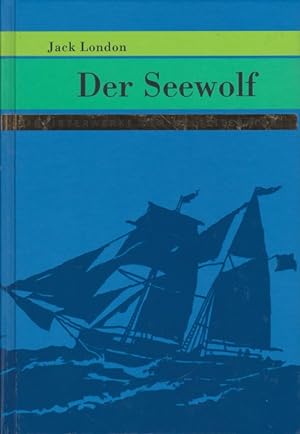 Seller image for Der Seewolf. Ins Dt. bertr. von Erwin Magnus. Mit Ill. von Jan Bazing / Meisterwerke der Weltliteratur for sale by Schrmann und Kiewning GbR