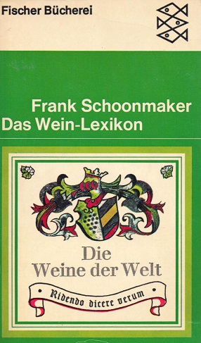 Imagen del vendedor de Das Wein-Lexikon : Die Weine der Welt. Fischer-Bcherei ; 1033 a la venta por Schrmann und Kiewning GbR