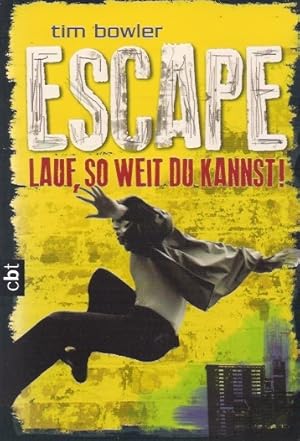 Bild des Verkufers fr Escape; Teil: [Bd. 3]., Lauf, so weit du kannst!. ESCAPE 3 - cbt zum Verkauf von Schrmann und Kiewning GbR