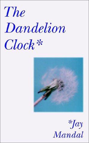 Bild des Verkufers fr The Dandelion Clock zum Verkauf von WeBuyBooks
