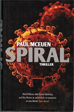 Bild des Verkufers fr Spiral : Thriller. Aus dem Amerikan. von Rainer Schmidt zum Verkauf von Schrmann und Kiewning GbR