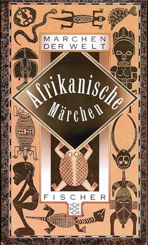 Afrikanische Märchen. hrsg. u. übers. von Friedrich Becker / Fischer ; 2890 : Märchen d. Welt