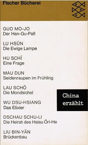 Seller image for China erzhlt : 8 Erzhlungen. Ausgew. u. eingel. von / Fischer Bcherei ; 635 for sale by Schrmann und Kiewning GbR