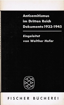 Bild des Verkufers fr Antisemitismus im Dritten Reich : Dokumente 1933-1945. Hrsg. u. eingel. v. / Fischer Bcherei zum Verkauf von Schrmann und Kiewning GbR