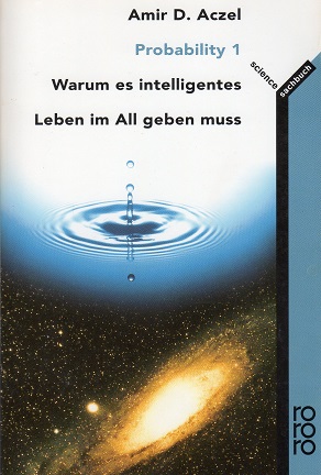 Probability 1 : warum es intelligentes Leben im All geben muss. Dt. von Hainer Kober / Rororo ; 6...