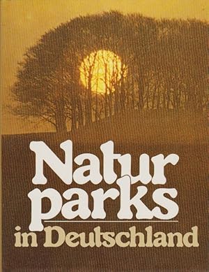 Bild des Verkufers fr Naturparks in Deutschland. [Autoren: Helge Sanders .] zum Verkauf von Schrmann und Kiewning GbR