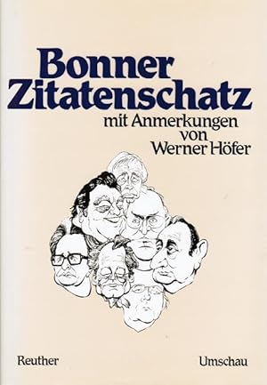 Imagen del vendedor de Bonner Zitatenschatz. mit Anm. von Werner Hfer. Hrsg. von Helmut Reuther a la venta por Schrmann und Kiewning GbR