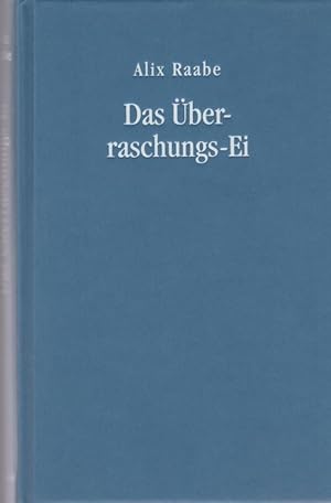 Bild des Verkufers fr Das berraschungsei : Roman. zum Verkauf von Schrmann und Kiewning GbR