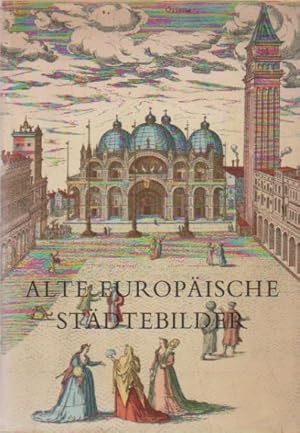 Imagen del vendedor de Alte europische Stdtebilder. a la venta por Schrmann und Kiewning GbR