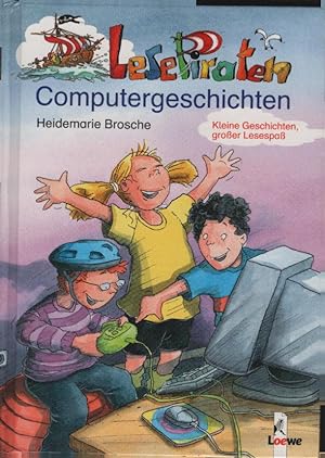 Seller image for Lesepiraten-Computergeschichten. Heidemarie Brosche. Ill.: Christian Zimmer / Lesepiraten for sale by Schrmann und Kiewning GbR