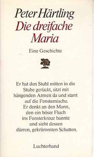 Seller image for Die dreifache Maria : e. Geschichte / Peter Hrtling for sale by Schrmann und Kiewning GbR