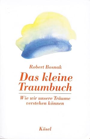 Imagen del vendedor de Das kleine Traumbuch : wie wir unsere Trume verstehen knnen. Mit einem Vorw. von Hans Dieckmann. [bers. aus dem Amerikan.: Ursula Fassbender] a la venta por Schrmann und Kiewning GbR