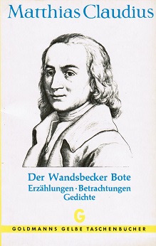Imagen del vendedor de Der Wandsbecker Bote. Auswahl u. Einf. von Walter Flemmer / Goldmanns gelbe Taschenbcher ; Bd. 894 a la venta por Schrmann und Kiewning GbR