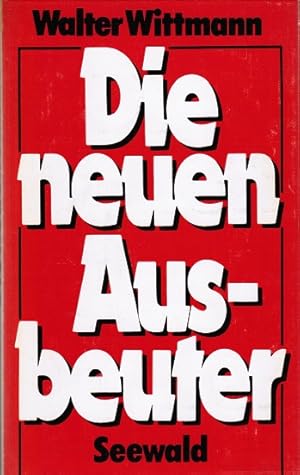 Seller image for Die neuen Ausbeuter. for sale by Schrmann und Kiewning GbR