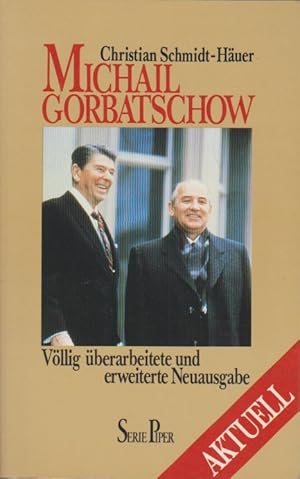 Image du vendeur pour Michail Gorbatschow. ; Mit e. Essay "Vom Soll und Haben des neuen Mannes : Etappen u. Chancen e. Wirtschaftsreform" / von Mria Huber / Piper ; Bd. 642 : aktuell mis en vente par Schrmann und Kiewning GbR