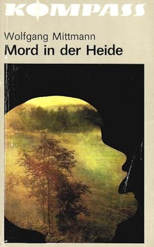 Bild des Verkufers fr Mord in der Heide. Wolfgang Mittmann / Kompa-Bcherei ; Bd. 318 zum Verkauf von Schrmann und Kiewning GbR
