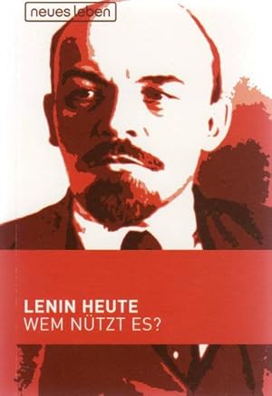 Seller image for Lenin heute. Wem ntzt es? Lenin heute for sale by Schrmann und Kiewning GbR