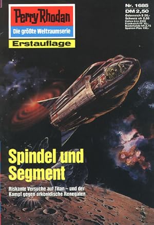 Immagine del venditore per Spindel und Segment Riskante Versuche auf Titan ? und der Kampf gegen arkonidische Renegaten venduto da Schrmann und Kiewning GbR