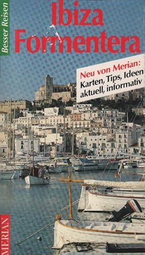 Bild des Verkufers fr Ibiza, Formentera. Merian / Besser reisen : BR ; 19 zum Verkauf von Schrmann und Kiewning GbR