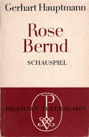 Immagine del venditore per Rose Bernd : Schauspiel. Mit e. Nachw. von Hubert Razinger / Propylen-Textausgaben venduto da Schrmann und Kiewning GbR