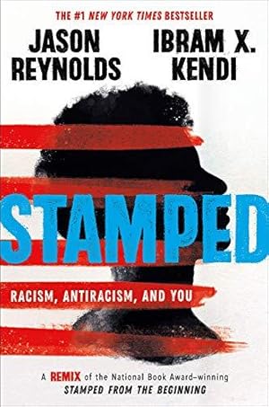 Bild des Verkufers fr Stamped: Racism, Antiracism, and You: A Remix of the National Book Award-winning Stamped from the Beginning zum Verkauf von WeBuyBooks