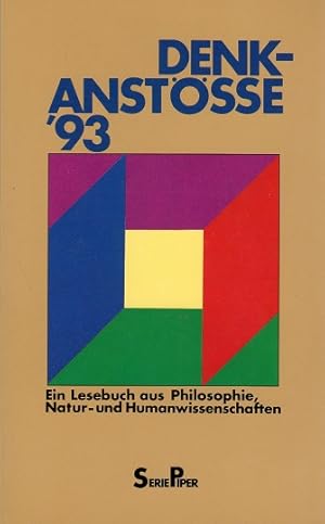 Bild des Verkufers fr Denkanste; Teil: 1993. Ein Lesebuch aus Philosophie, Natur- und Humanwissenschaften. Piper ; Bd. 1593 zum Verkauf von Schrmann und Kiewning GbR