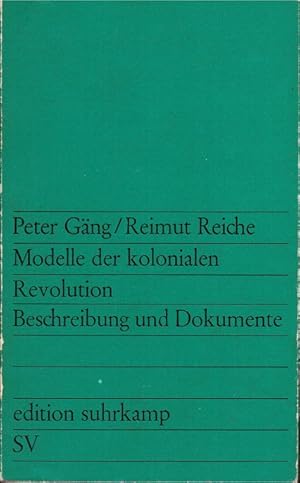 Imagen del vendedor de Modelle der kolonialen Revolution : Beschreibung u. Dokumente. ; Reimut Reiche / edition suhrkamp ; 228 a la venta por Schrmann und Kiewning GbR