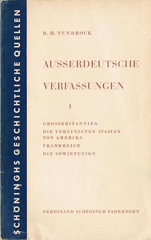 Bild des Verkufers fr Ausserdeutsche Verfassungen; Teil: Bd. 1., Grossbritannien; Die Vereinigten Staaten von Amerika; Frankreich; Die Sowjetunion. (= Schninghs geschichtliche Reihe) zum Verkauf von Schrmann und Kiewning GbR