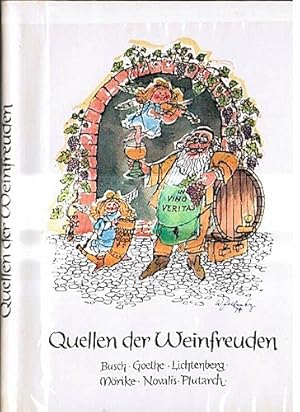 Seller image for Quellen der Weinfreuden : Gedanken u. Gedichte. von Busch . [Textwahl: E. Hettinger] for sale by Schrmann und Kiewning GbR