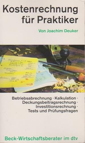 Image du vendeur pour Kostenrechnung fr Praktiker. von / dtv ; 5860 : Beck-Wirtschaftsberater mis en vente par Schrmann und Kiewning GbR