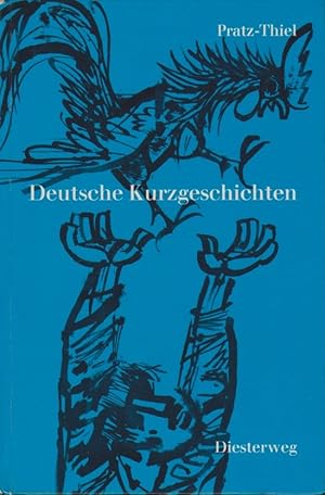 Neue deutsche Kurzgeschichten : eine Anthologie f. d. Oberstufe höherer Schulen. ; Hans Thiel