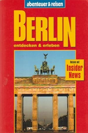 Bild des Verkufers fr Berlin entdecken & erleben. von Volker Oesterreich / Abenteuer & Reisen zum Verkauf von Schrmann und Kiewning GbR