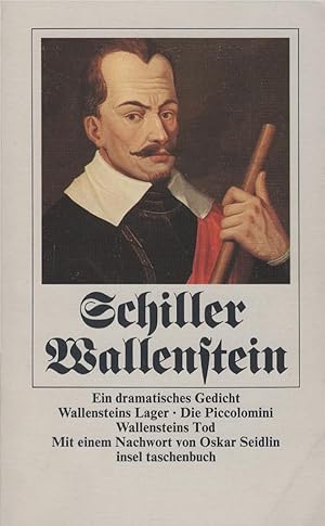 Seller image for Wallenstein : e. dramat. Gedicht. Friedrich von Schiller. Hrsg. von Herbert Kraft. Mit e. Nachw. von Oskar Seidlin / Insel-Taschenbuch ; 752 for sale by Schrmann und Kiewning GbR