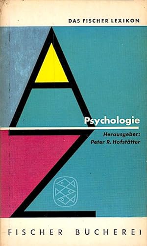 Bild des Verkufers fr Das Fischer-Lexikon, Teil: 6., Psychologie / Verf. u. hrsg. von Peter R. Hofsttter. [Zeichn.: Harald Bukor] zum Verkauf von Schrmann und Kiewning GbR