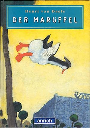 Seller image for Der Maruffel : vom Tier, das nicht mitwollte / Henri VanDaele. Mit Zeichn. von Th Tjong-Khing. Aus dem Niederlnd. von Marie Ashauer-Schubach und Gerold Anrich Vom Tier, das nicht mitwollte for sale by Schrmann und Kiewning GbR