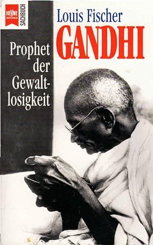 Seller image for Gandhi : Prophet der Gewaltlosigkeit. Aus dem Amerikan. von Renate Zeschitz / Heyne-Bcher / 19 / Heyne-Sachbuch ; 426 for sale by Schrmann und Kiewning GbR